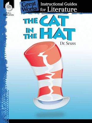 cover image of The Cat in the Hat: Instructional Guides for Literature